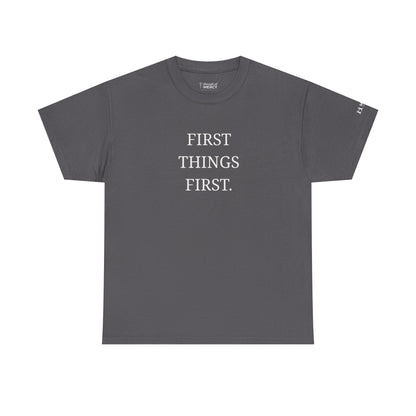 Values Collection - Seek Jesus. Christian T-Shirt — "First Things First" Front & "Seek Jesus. Matthew 6:33" Back