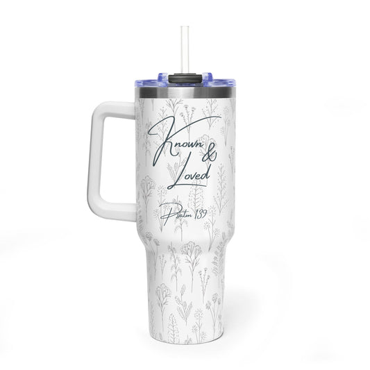 Tumbler — "Known & Loved" 40oz Vacuum Insulated Travel Tumbler (Psalm 139)