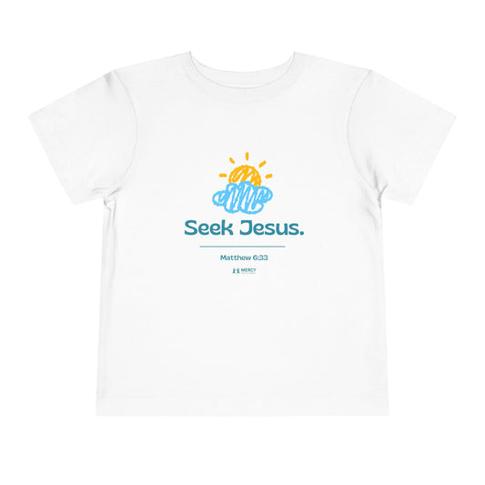 Values Collection - Seek Jesus. Toddler Tee — "Seek Jesus" Sunshine Biblical Short Sleeve Shirt